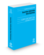 Securities Arbitration Desk Reference, 2024-2025 ed. (Securities Law Handbook Series)