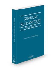 Kentucky Rules of Court - Local, 2025 ed. (Vol. III, Kentucky Court Rules)