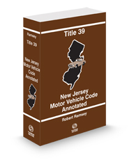 Title 39 - New Jersey Motor Vehicle Code Annotated, 2024 ed.