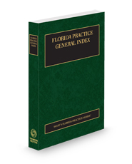 General Index, 2023 ed. (Florida Practice Series)