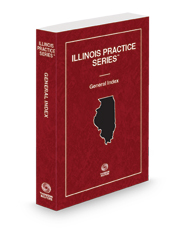General Index, 2023 ed. (Illinois Practice Series)