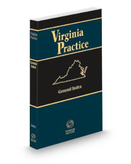 General Index, 2022 ed. (Virginia Practice Series™)