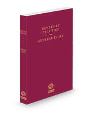 General Index, 2023-2024 ed. (Kentucky Practice Series)