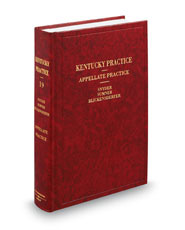 Appellate Practice (Vol. 19, Kentucky Practice Series)