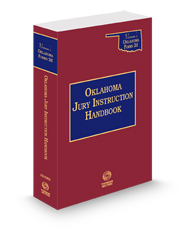 Oklahoma Jury Instruction Handbook, 2023-2024 ed. (Vernon's® Oklahoma Forms 2d)