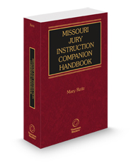 Missouri Jury Instruction Companion Handbook, 2024-2025 ed.