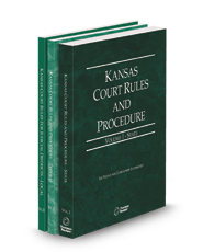 Kansas Court Rules and Procedure - State, Federal, and Local, 2025 ed. (Vols. I-III, Kansas Court Rules)