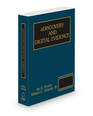 eDiscovery & Digital Evidence, 2024-2025 ed.