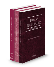 Indiana Rules of Court - State, Federal, and Local, 2025 ed. (Vols. I-III, Indiana Court Rules)