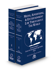 Media, Advertising, & Entertainment Law Throughout the World, 2024-2025 ed.