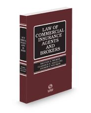 Law of Commercial Insurance Agents and Brokers, 2023 ed.