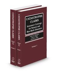 Catastrophe Claims: Insurance Coverage for Natural and Man-Made Disasters, November 2024 ed.