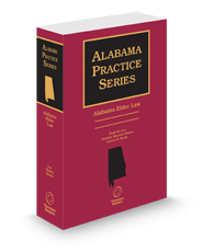 Alabama Elder Law, 2025 ed. (Alabama Practice Series)