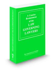 A Concise Restatement of the Law Governing Lawyers (American Law Institute)