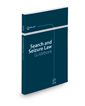 Search and Seizure Law Guidebook, 2022 ed.