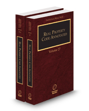 Real Property Code Annotated, 2024-2025 ed. (Vol. 27-27A, Indiana Practice Series)