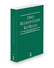 Ohio Rules of Court - Local KeyRules, 2024 ed. (Vol. IIIA, Ohio Court Rules)