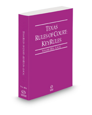 Texas Rules of Court - Local KeyRules, 2023 ed. (Vol. IIIA, Texas Court Rules)