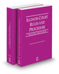 Illinois Court Rules and Procedure - Circuit and Circuit KeyRules, 2022 ed. (Vols. III-IIIA, Illinois Court Rules)