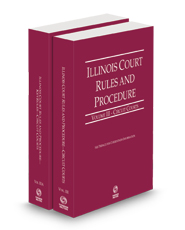 Illinois Court Rules and Procedure - Circuit and Circuit KeyRules, 2023 ed. (Vols. III-IIIA, Illinois Court Rules)