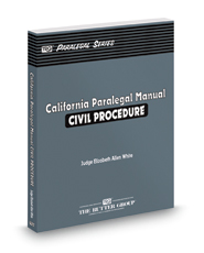 California Paralegal Manual: Civil Procedure (The Rutter Group Paralegal Series)