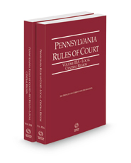 Pennsylvania Rules of Court - Local Central and Local Central KeyRules, 2022 revised ed. (Vols. IIIA & IIIB, Pennsylvania Court Rules)
