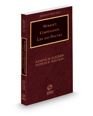 Worker's Compensation Law and Practice, 2021-2022 ed. (Vol. 29, Indiana Practice Series)