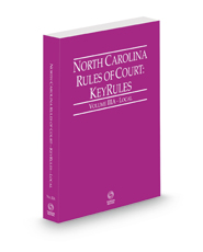North Carolina Rules of Court - Local KeyRules, 2023 ed. (Vol. IIIA, North Carolina Court Rules)