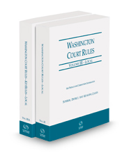 Washington Court Rules - Local and Local KeyRules, 2023 ed. (Vols. III & IIIA, Washington Court Rules)