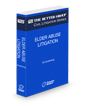 Elder Abuse Litigation, 2025 ed. (The Rutter Group Civil Litigation Series)
