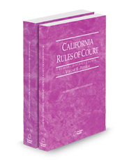 California Rules of Court - Federal District Courts and Federal Bankruptcy Courts, 2025 ed. (Vols. II & IIA, California Court Rules)