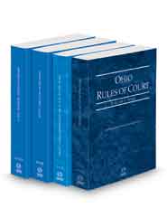 Ohio Rules of Court - State, Federal, Local and Local KeyRules, 2022 ed. (Vols. I-IIIA, Ohio Court Rules)