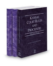 Kansas Court Rules and Procedure - State, Federal and Federal KeyRules, 2022 ed. (Vols. I-IIA, Kansas Court Rules)