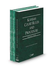 Kansas Court Rules and Procedure - State, Federal and Federal KeyRules, 2025 ed. (Vols. I-IIA, Kansas Court Rules)