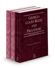 Georgia Court Rules and Procedure - State, Federal and Federal KeyRules, 2023 ed. (Vols. I-IIA, Georgia Court Rules)
