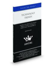 Technology Trends, 2010 ed.: Leading CTOs and CIOs on Staying Abreast of Trends, Increasing Productivity, and Greening IT (Inside the Minds)
