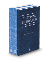 West Virginia Rules of Court - State, Federal and Federal KeyRules, 2024 ed. (Vols. I-IIA, West Virginia Court Rules)