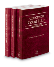 Colorado Court Rules - State, Federal and Federal KeyRules, 2022 ed. (Vols. I-IIA, Colorado Court Rules)