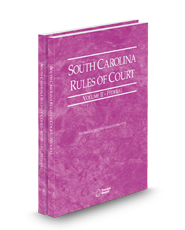 South Carolina Rules of Court - Federal and Federal KeyRules, 2025 ed. (Vols. II & IIA, South Carolina Court Rules)