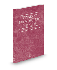 Minnesota Rules of Court - Federal KeyRules, 2023 ed. (Vol. IIA, Minnesota Court Rules)