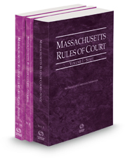 Massachusetts Rules of Court - State, Federal and Federal KeyRules, 2022 ed. (Vols. I-IIA, Massachusetts Court Rules)