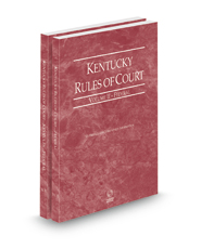 Kentucky Rules of Court - Federal and Federal KeyRules, 2022 ed. (Vols. II & IIA, Kentucky Court Rules)