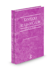Kentucky Rules of Court - Federal and Federal KeyRules, 2024 ed. (Vols. II & IIA, Kentucky Court Rules)