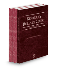 Kentucky Rules of Court - State, Federal and Federal KeyRules, 2022 ed. (Vols. I-IIA, Kentucky Court Rules)