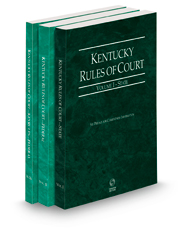 Kentucky Rules of Court - State, Federal and Federal KeyRules, 2023 ed. (Vols. I-IIA, Kentucky Court Rules)