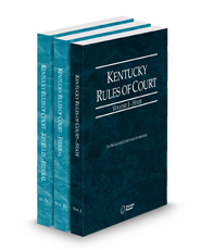 Kentucky Rules of Court - State, Federal and Federal KeyRules, 2025 ed. (Vols. I-IIA, Kentucky Court Rules)