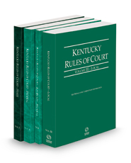 Kentucky Rules of Court - State, Federal, Federal KeyRules, and Local, 2023 ed. (Vols. I-III, Kentucky Court Rules)