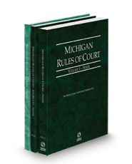 Michigan Rules of Court - State, State KeyRules, and Federal, 2024 ed. (Vols. I-II, Michigan Court Rules)