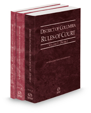 District of Columbia Rules of Court - District, Federal and Federal KeyRules, 2022 ed. (Vols. I-IIA, District of Columbia Court Rules)
