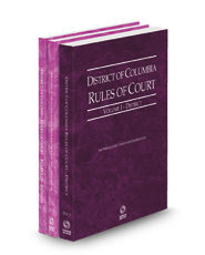 District of Columbia Rules of Court - District, Federal and Federal KeyRules, 2024 ed. (Vols. I-IIA, District of Columbia Court Rules)
